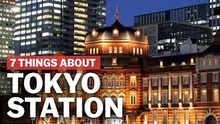 7 Things to know about Tokyo Station  japanguidecom [upl. by Beuthel]