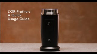 LOR Milk Frother A Quick Usage Guide [upl. by Airdna553]