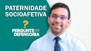 Paternidade socioafetiva O que é Como fazer o reconhecimento [upl. by Secor]